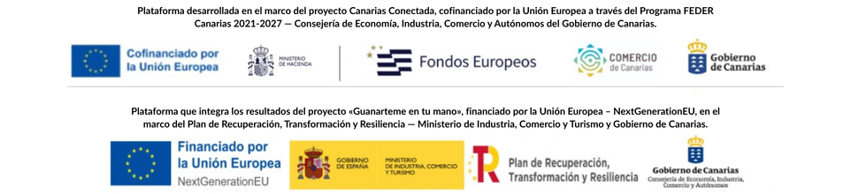 Plataforma desenvolvida no âmbito do projeto Canarias Conectada, co-financiado pela União Europeia através do Programa FEDER Canárias 2021-2027 — Ministério da Economia, Indústria, Comércio e Autónomos do Governo das Canárias. Plataforma que integra os resultados do projeto “Guanarteme Na sua mão”, financiado pela União Europeia – NextGenerationEU, no âmbito do Plano de Recuperação, Transformação e Resiliência — Ministério da Indústria, Comércio e Turismo e Governo das Canárias.